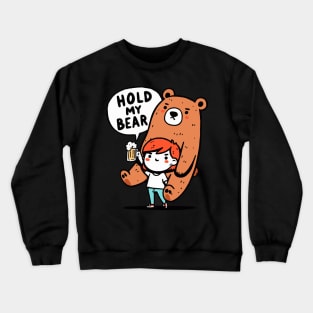 Hold my Beer Bear Girl Crewneck Sweatshirt